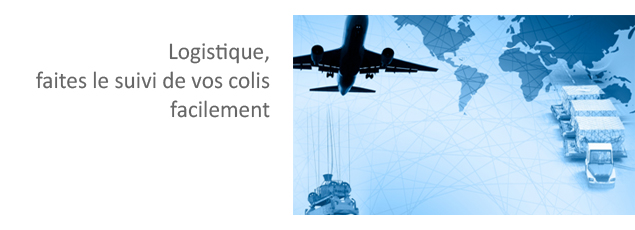 Logistique, le suivi de vos colis, facile